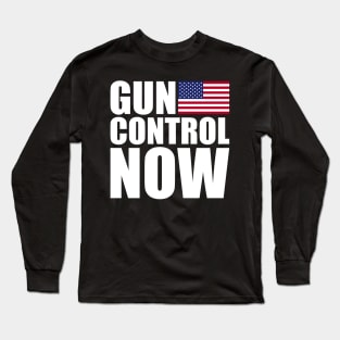 Gun Control Now Long Sleeve T-Shirt